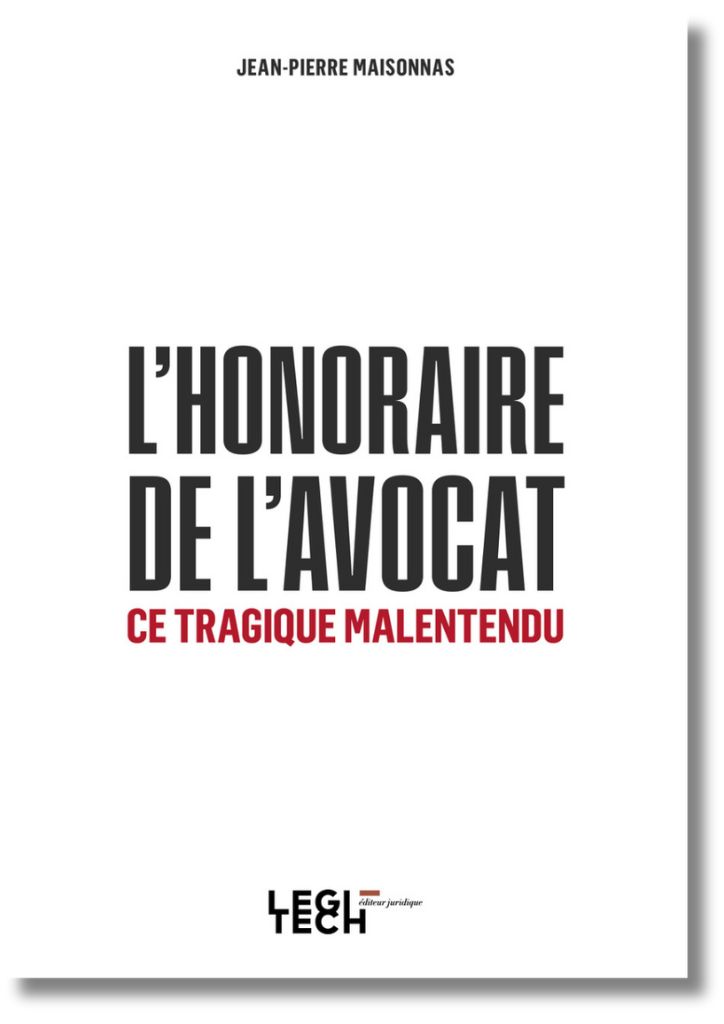 L'honoraire de l'avocat, ce tragique malentendu