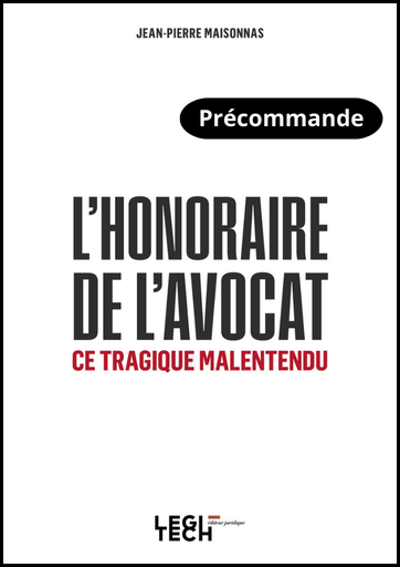 [HONAV] L'honoraire de l'avocat, ce tragique malentendu