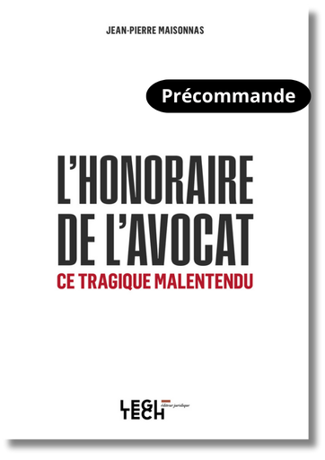 [HONAV] L'honoraire de l'avocat, ce tragique malentendu